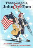 Those Rebels, John & Tom </br> Item: 222686