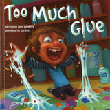 Too Much Glue </br> Item: 277779