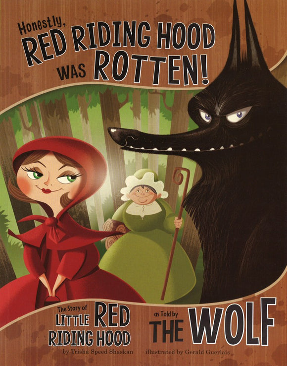 Honestly, Red Riding Hood Was Rotten! </br> Item: 870468