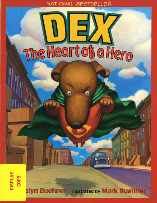 Dex: The Heart of the Hero DISPLAY COPY