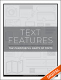 Text Features: The Purposeful Parts of Text
