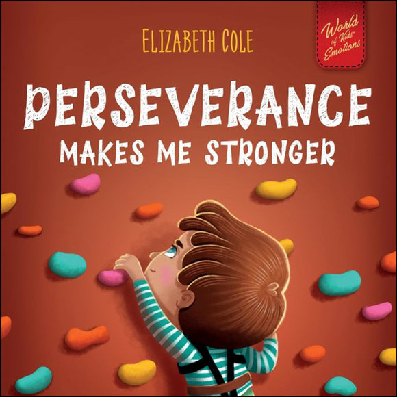 Perseverance Makes Me Stronger <br>Item: 457550
