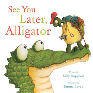 See You Later, Alligator </br>Item: 704848