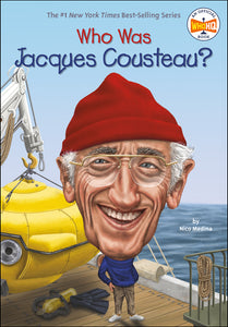 Who Was Jacques Cousteau? </br>Item: 482347