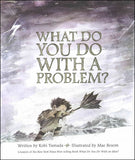 What Do You Do With A Problem? </br> Item: 200009