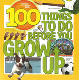 100 Things to Do Before You Grow Up </br> Item: 315589