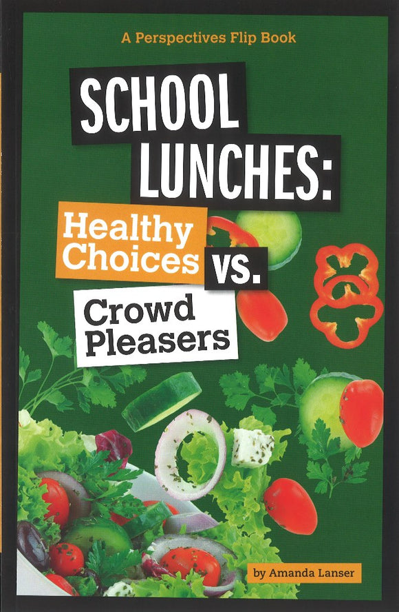 School Lunches: Healthy Choices vs. Crowd Pleasers </br> Item: 550158