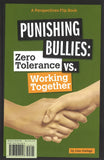 Punishing Bullies: Zero Tolerance vs. Working Together </br> Item: 550448