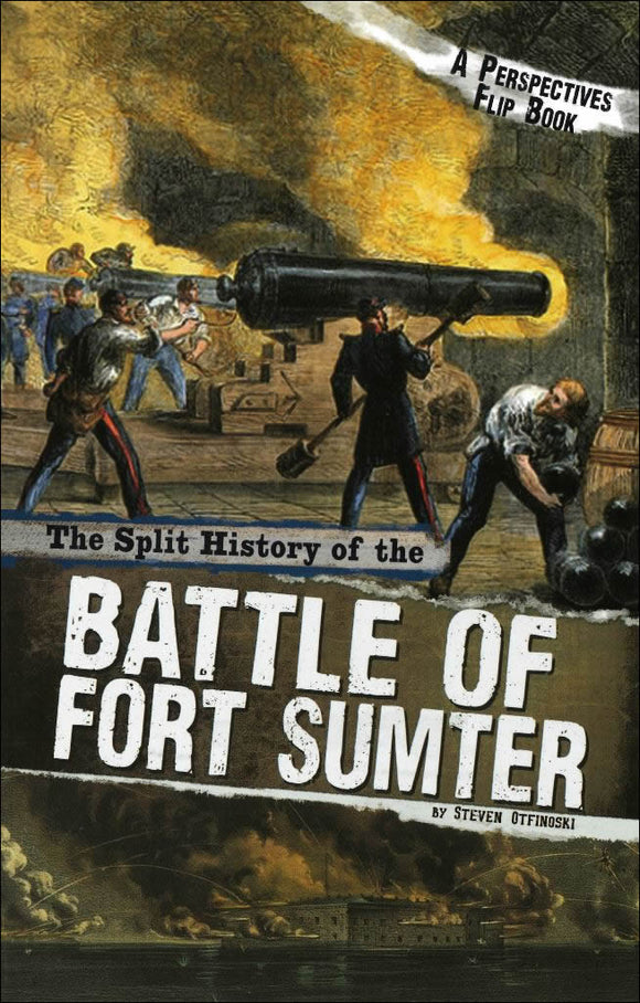 The Split History of the Battle of Fort Sumter </br> Item: 556938