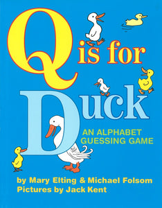 Q is for Duck </br> Item: 574124