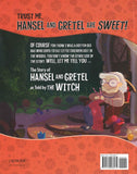 Trust Me, Hansel and Gretel Are Sweet! </br> Item: 586271