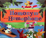 If You Were a Homonym or Homophone </br> Item: 835719
