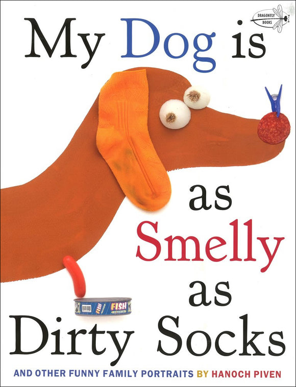 My Dog Is As Smelly As Dirty Socks </br> Item: 930897