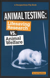 Animal Testing: Lifesaving Research vs. Animal Welfare </br> Item: 550455