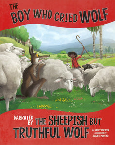 The Boy Who Cried Wolf, Narrated by the Sheepish But Truthful Wolf </br>Item: 828730