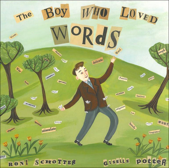 The Boy Who Loved Words </br>Item: 836015