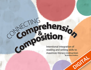 Connecting Comprehension & Composition Digital Edition </br>Item: 568
