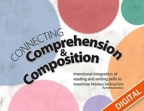 Connecting Comprehension & Composition Digital Edition </br>Item: 568