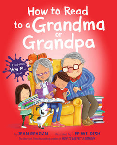 How to Read to a Grandma or Grandpa </br>Item: 701932