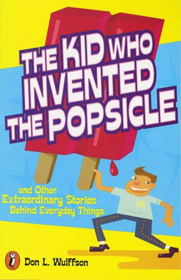 The Kid Who Invented Popsicle </br> Item: 302046