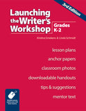 Launching the Writer's Workshop: Grades K-2 (3rd Edition)