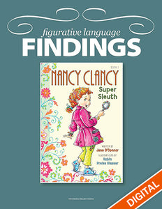 Figurative Language Findings: Nancy Clancy Super Sleuth, Item: 521