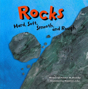 Rocks: Hard, Soft, Smooth, and Rough </br>Item: 803343