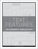 Text Features: The Purposeful Parts of Text