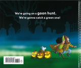 We're Going on a Goon Hunt </br>Item: 813626