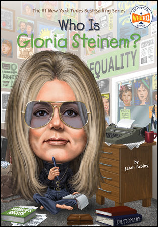 Who Is Gloria Steinem? </br>Item: 482385