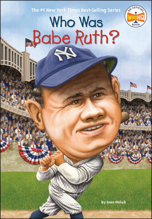 Who Was Babe Ruth? </br>Item: 455860