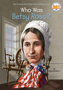 Who Was Betsy Ross? </br>Item: 482439