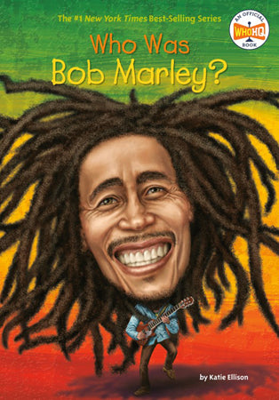 Who Was Bob Marley? </br>Item: 489193