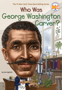 Who Was George Washington Carver? </br>Item: 483122