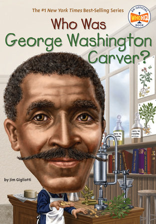 Who Was George Washington Carver? </br>Item: 483122