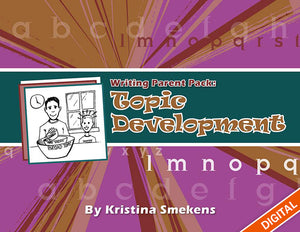 Writing Parent Pack: Topic Development (Ideas), Item: 507